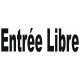 Sticker lettrage Entrée Libre (en minuscule)