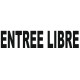 Sticker lettrage ENTREE LIBRE
