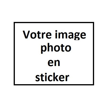 A- Votre image / photo en sticker !
