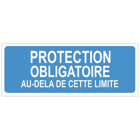 Sticker obligation - Protection obligatoire au dela de cette limite