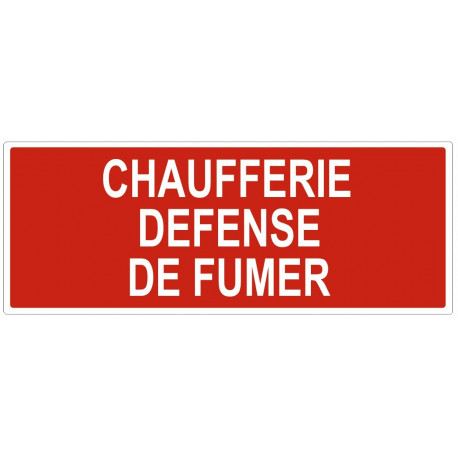 Sticker Chaufferie defense de fumer