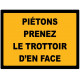 Sticker Piétons prenez le trottoir d'en face