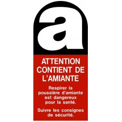 Plaque de signalisation amiante – Attention contient de l'amiante