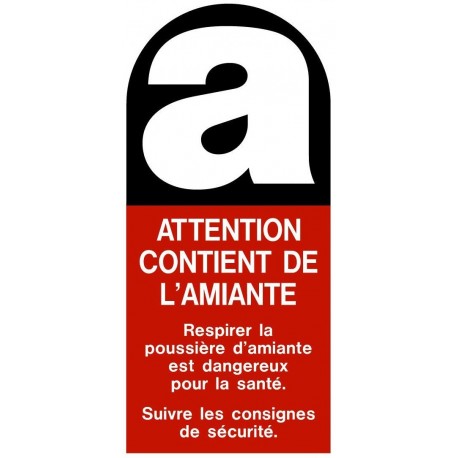Plaque de signalisation amiante – Attention contient de l'amiante