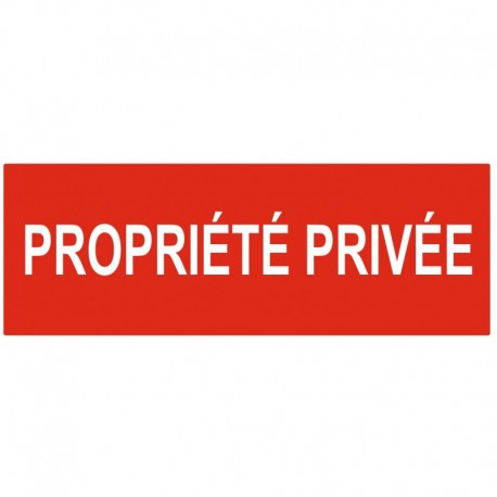 Panneau propriete privée entrée interdite