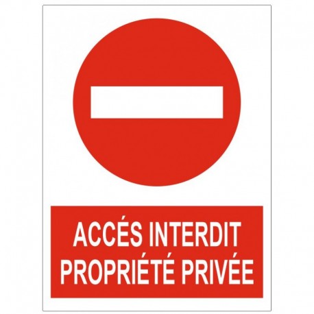 Panneau accés interdit a toutes personnes non autorisée