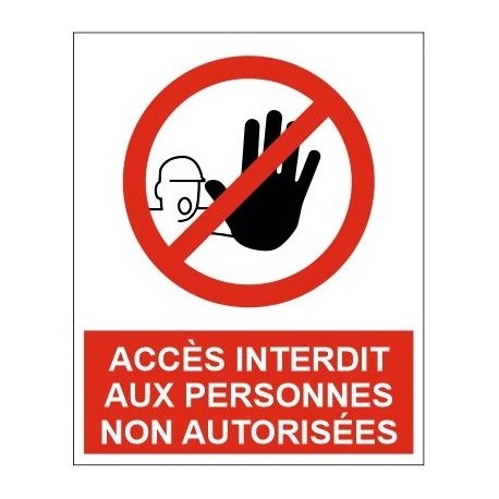 Autocollant accés interdit au personnel nno autorisé