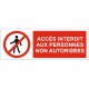 Panneau accés interdit aux personnes non autorisées