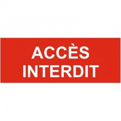 Panneau accés interdit