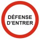 Pictogramme défense d'entrer danger