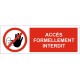 Autocollant accés formellement interdit
