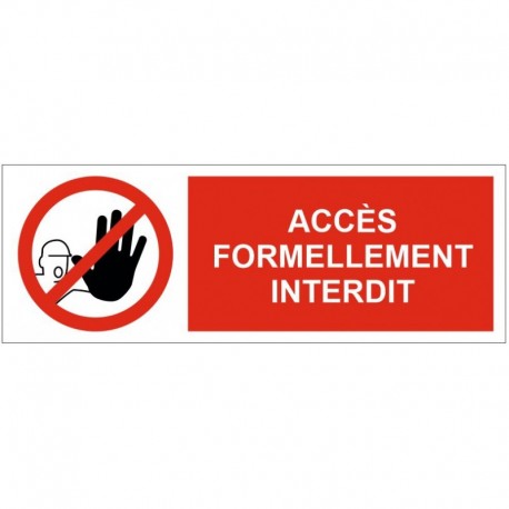 Autocollant accés formellement interdit