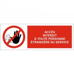 Autocollant accés interdit a toutes personnes étrangere au service