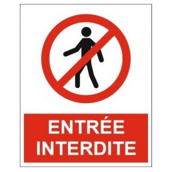 Panneau entrée interdite + pictogramme