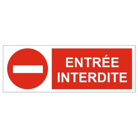 Panneau entrée interdite + picto