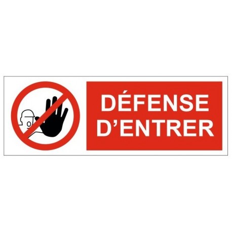 Autocollant entrée interdite + pictogramme