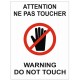 Panneau attention ne pas toucher
