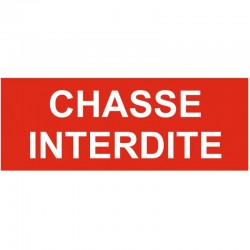 Panneau chasse interdit