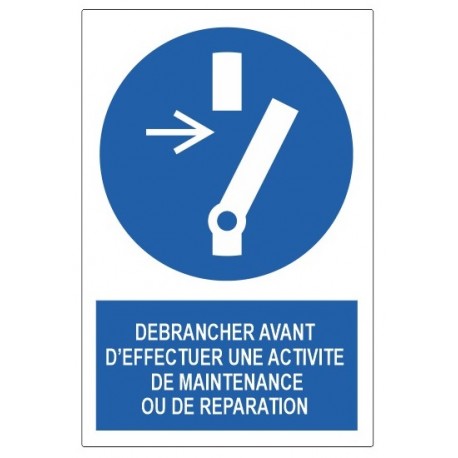 Autocollant débrancher avant d'effectuer une activite