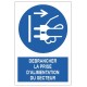 Autocollant débrancher la prise