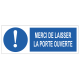 Panneau merci de laisser la porte ouverte