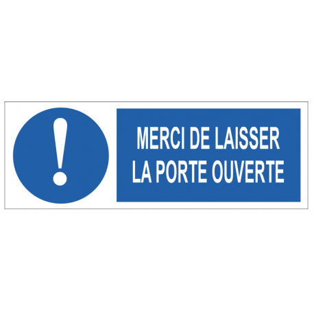 Panneau merci de laisser la porte ouverte