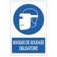 Panneau masque de soudage obligatoire