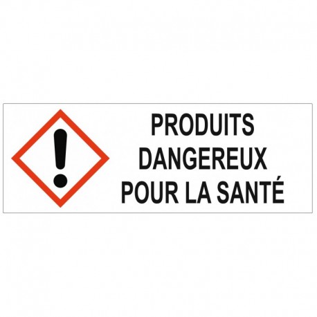 Panneau produits dangereux pour la santé GHS07