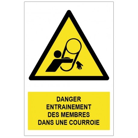 Panneau danger entraînement des membres dans une courroie