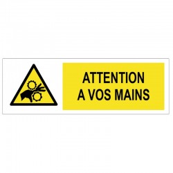 Sigle attention a vos mains