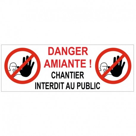 Panneau interdit au public danger amiante