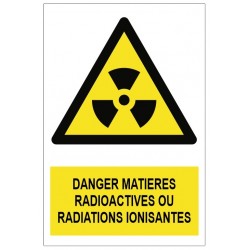 Panneau Danger matières radioactives ou radiations ionisantes