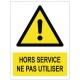 Autocollant hors service ne pas utiliser