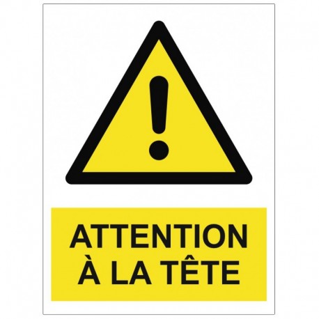 Panneau attention a la tete