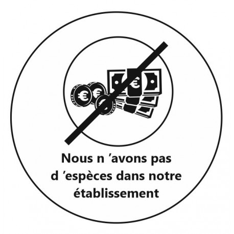Autocollant pas d'especes dans le batiment