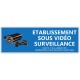 Autocollant etablissement sous videosurveillance