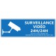 Panneau Surveillance vidéo 24h/24