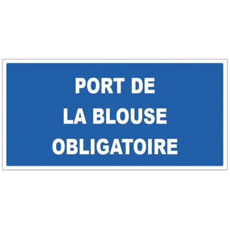 Panneau M059 blouse laboratoire obligatoire texte seul