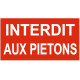 Panneau interdit aux piétons